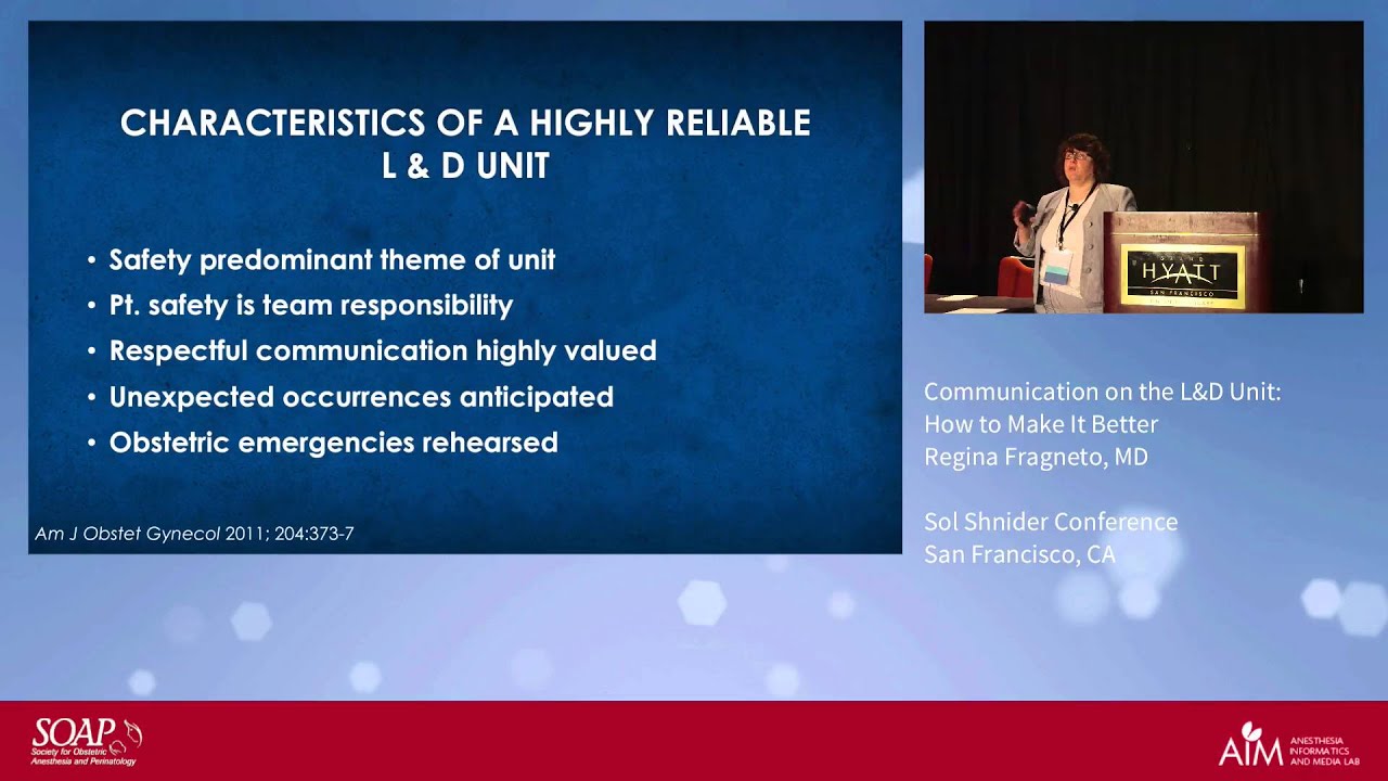 Communication on the L&D Unit: How to Make it Better - Regina Fragneto, MD