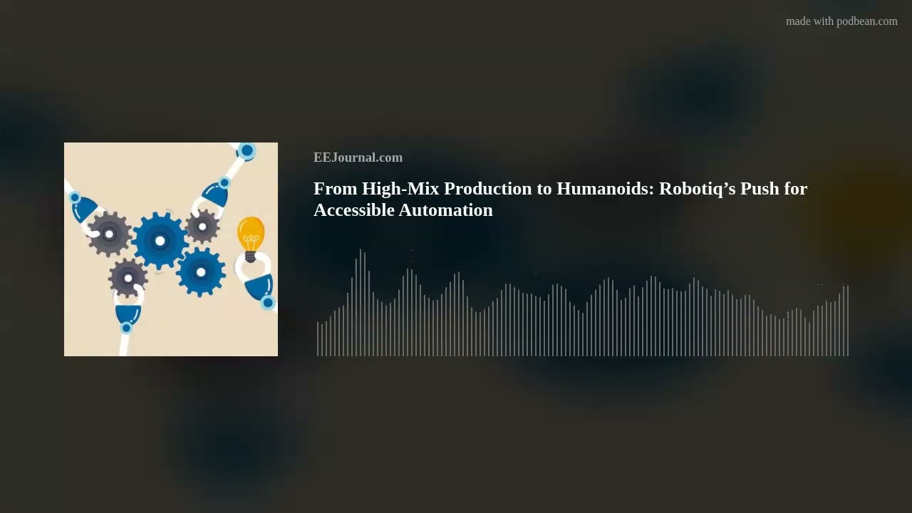 From High‑Mix Production to Humanoids: Robotiq’s Push for Accessible Automation