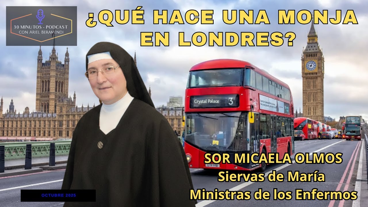 ¿Qué hace una monja en Londres? La historia de Sor Micaela Olmos. Entre los enfermos |  30 Minutos