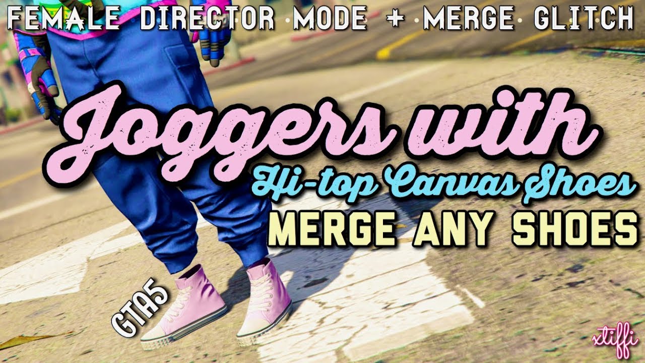 *PATCHED* GTA5 | Female Director Mode + Merge Components: Joggers w/Hi-top Canvas Shoes