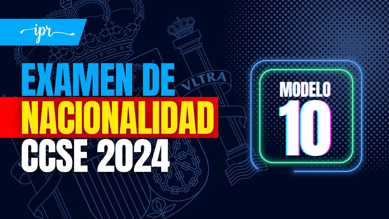 Preguntas EXAMEN CCSE 2024 para la NACIONALIDAD ESPAÑOLA Modelo 10