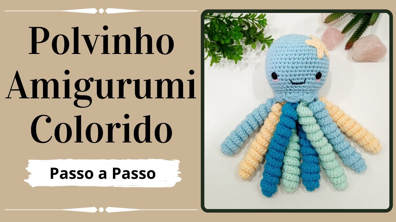 POLVINHO AMIGURUMI COLORIDO | Passo a Passo | Por Mimos da Jô Ateliê