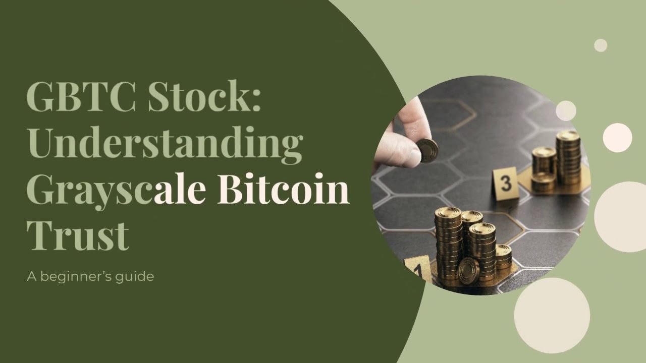 GBTC Stock: Understanding Grayscale Bitcoin Trust | GBTCStock.com