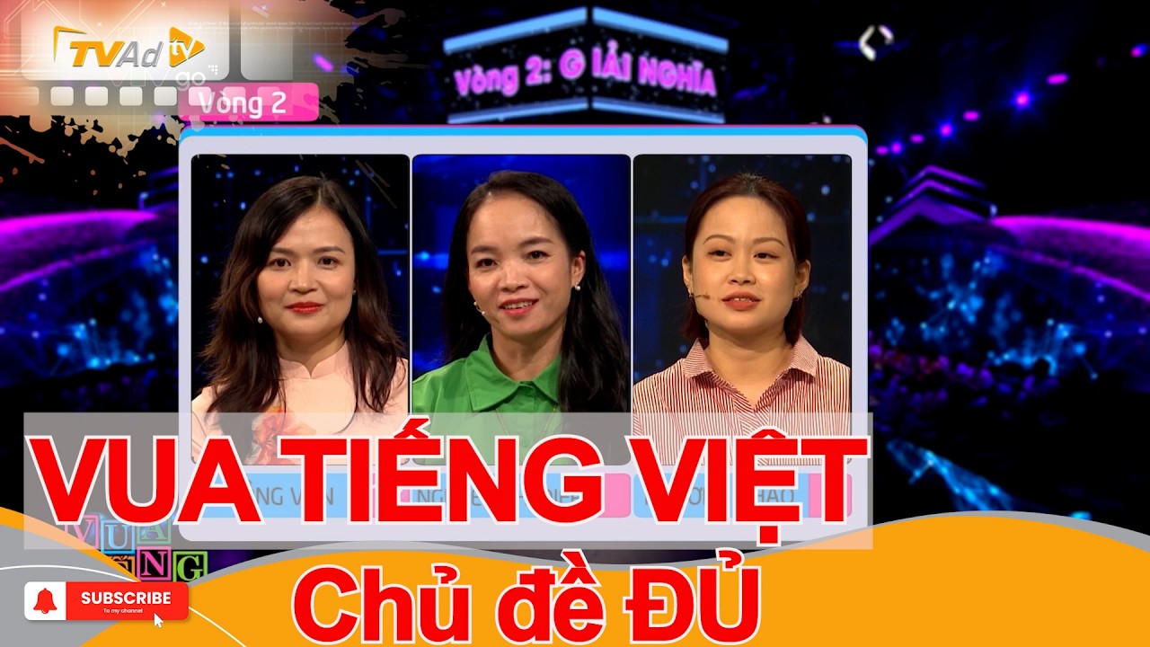 VUA TIẾNG VIỆT | Chủ đề ĐỦ