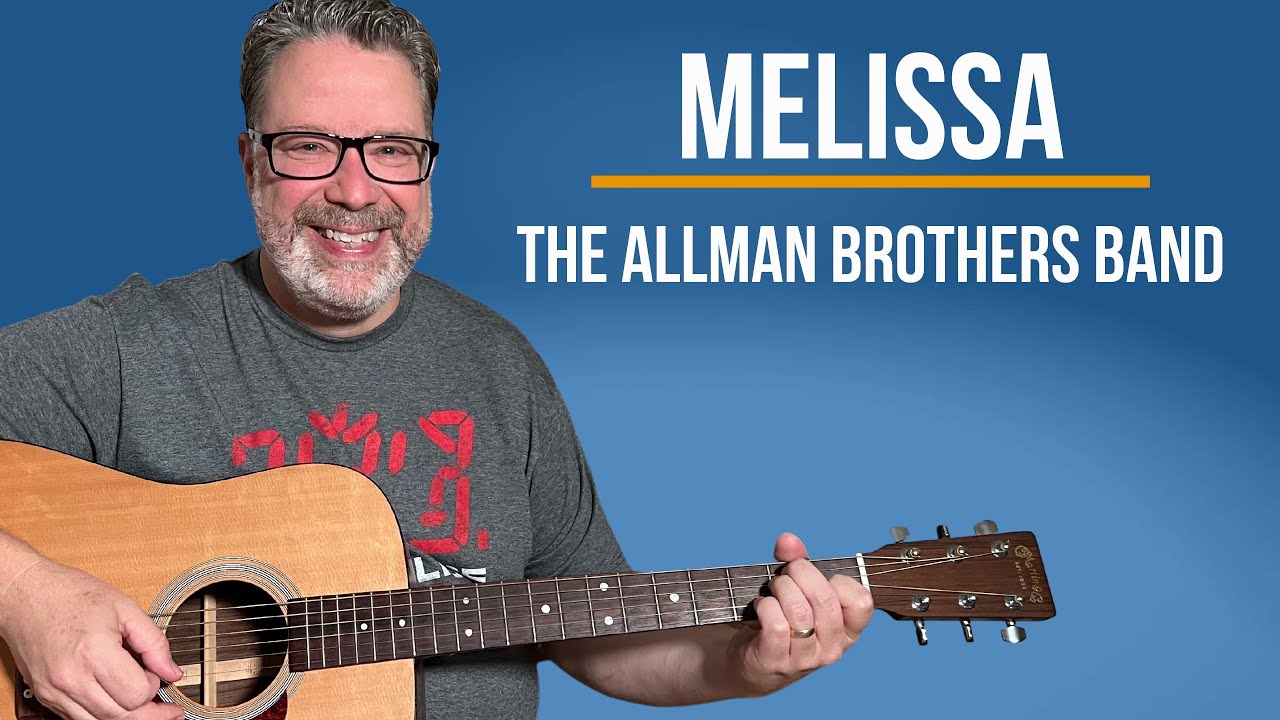 Play Melissa on guitar: Beautiful Chords & Strumming for All Levels