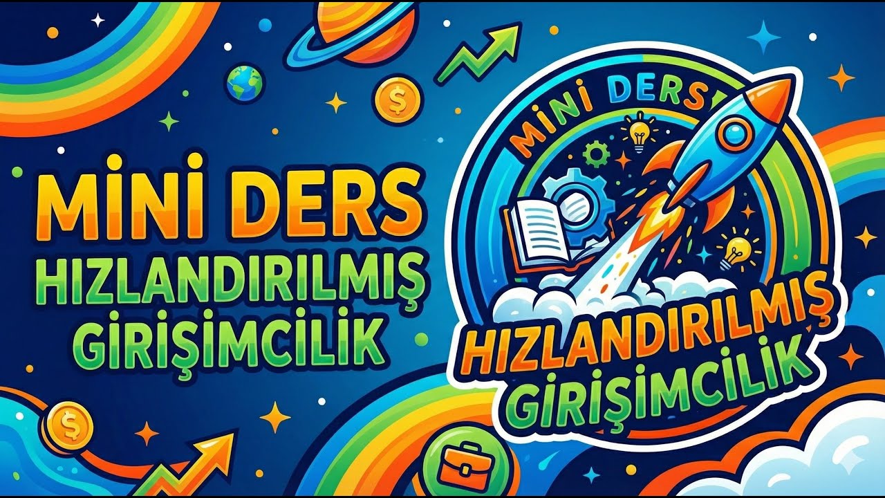 Ders 6 : Fikrinizi Test Etme Rehberi