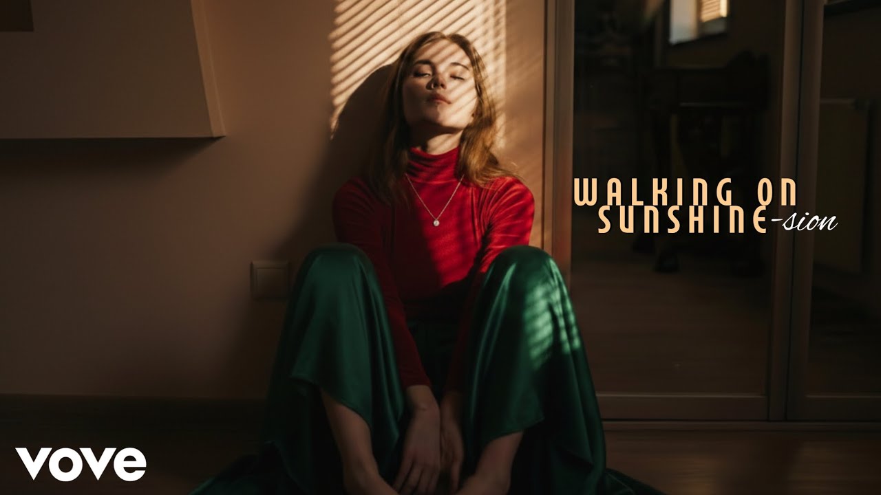 Sion - Walking On Sunshine (Official Song)