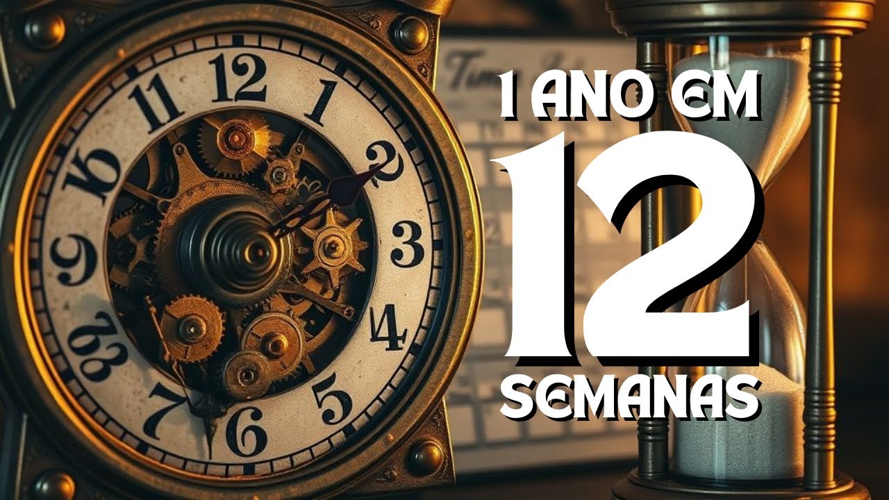 Cap&iacute;tulos 1 e 2: Pare de Planejar para 1 Ano e Comece a Viver em 12 Semanas!