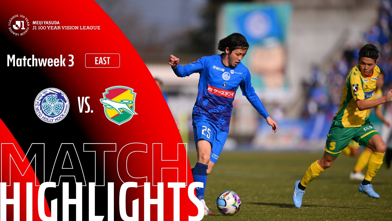 Mito Hollyhock vs JEF United Chiba - Game Highlights | MW3