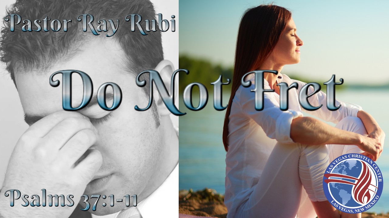 Do Not Fret | Pastor Ray Rubi | Wednesday Evening Service | 2/18/2026