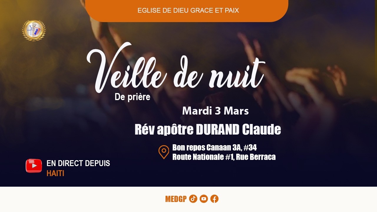 Veille de Nuit de prière || 03/03/26 || MEDGP || Rév. Apôtre DURAND Claude