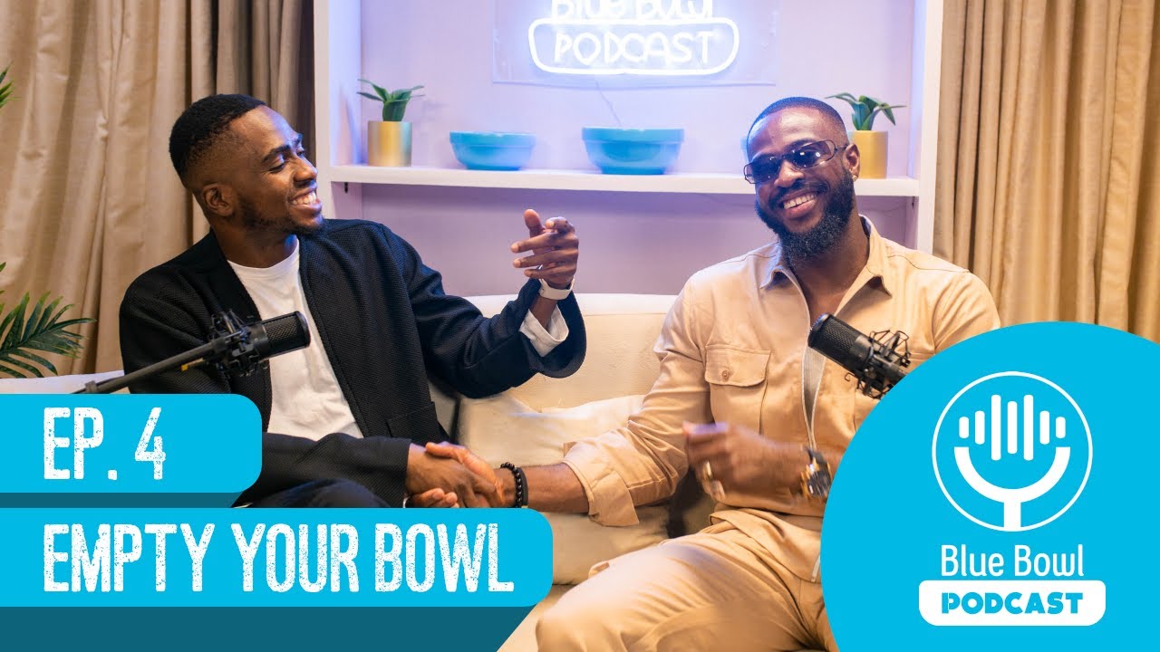 EMPTY YOUR BOWL EP. 4