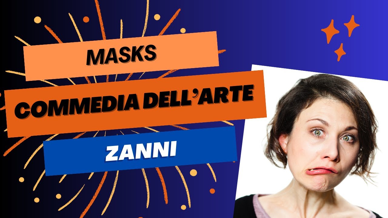 ZANNI | Commedia dell'Arte with Dr Chiara D'Anna (Session 1) | Practice