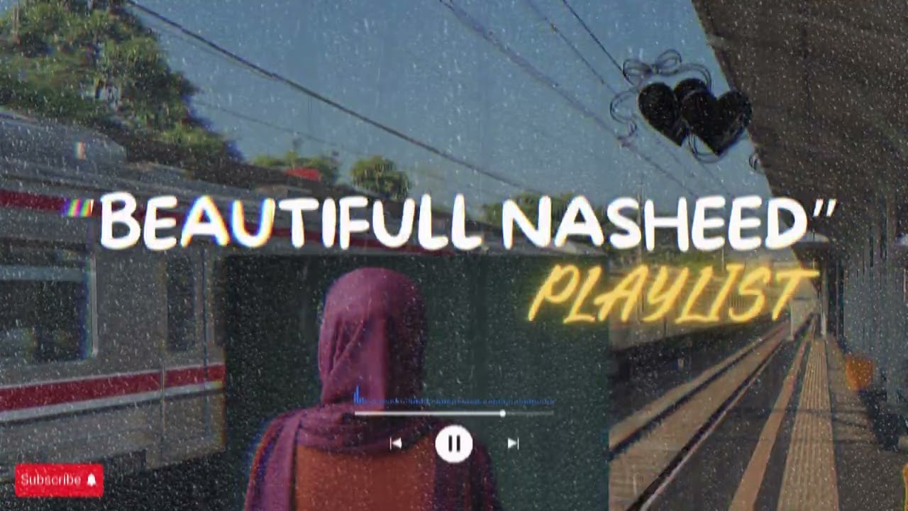 PEACEFUL ISLAMIC NASHEED COLLECTION - SOOTHING REMINDERS FOR THE SOUL