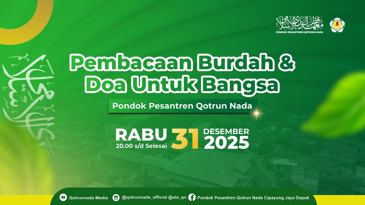 PEMBACAAN BURDAH DAN DOA UNTUK BANGSA || PONDOK PESANTREN QOTRUN NADA