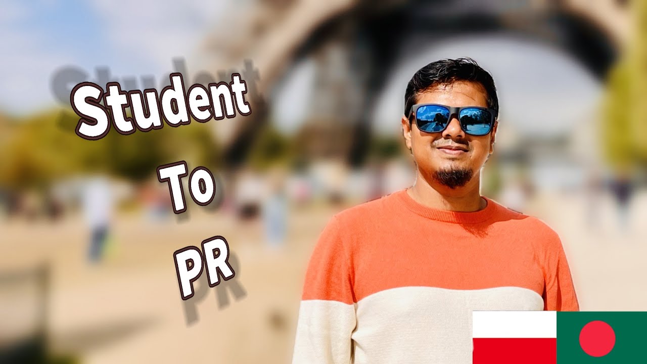 From Student to PR in Poland: Timelines | Study in Poland | পোল্যান্ডের পিআর(PR) পেতে কতো সময় লাগে?