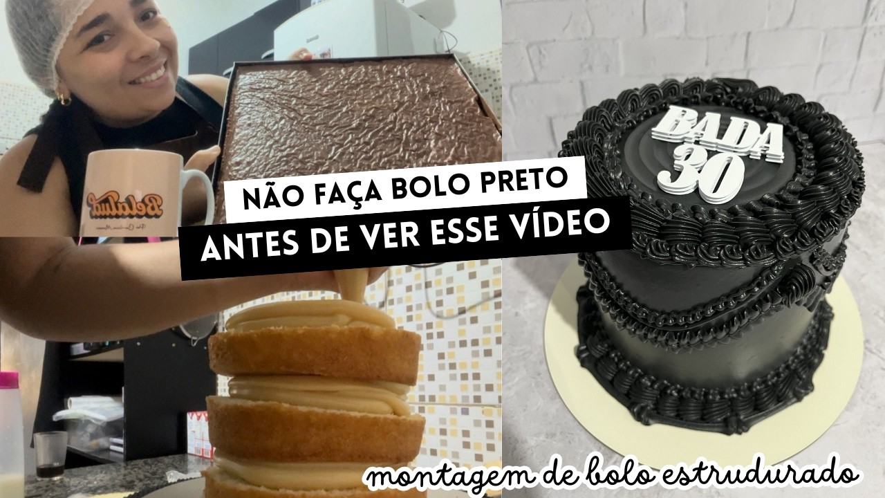 NÃO FAÇA BOLO PRETO ANTES DE VER ESSE VÍDEO / Montagem de bolo estruturado