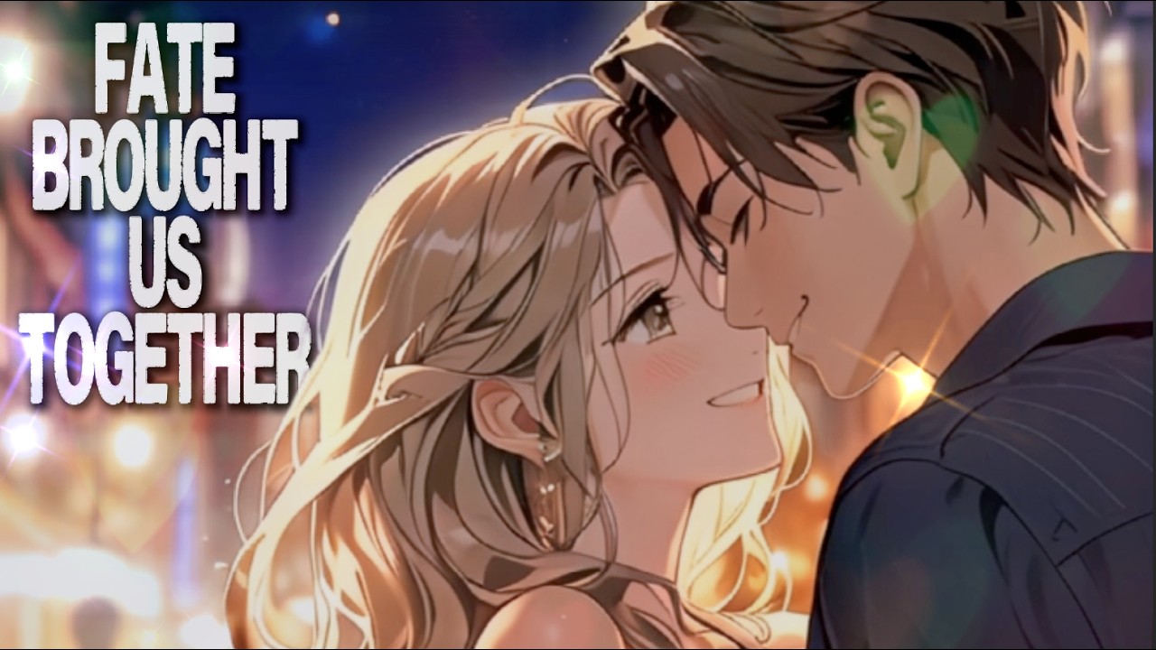 FATE BROUGHT US TOGETHER 🎶 Original Heartfelt Song About Love & Destiny (Official Lyric Music Video)