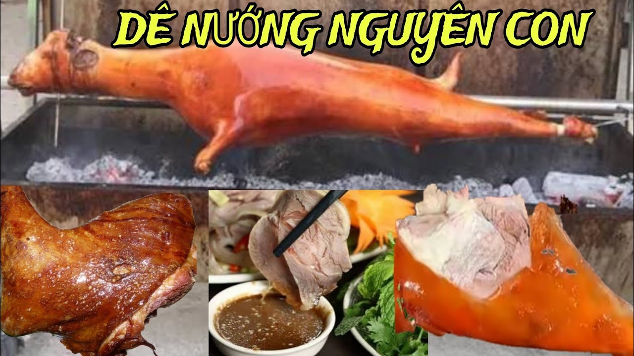 DÊ LAI NƯỚNG NGUYÊN CON,THỊT THƠM NGON,DA GIÒN.