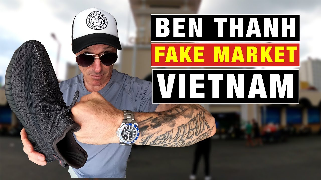 Vietnamese Fake Market | Rolex, Nike, Louis Vuitton & Yeezy #fakemarket #hellovietnam