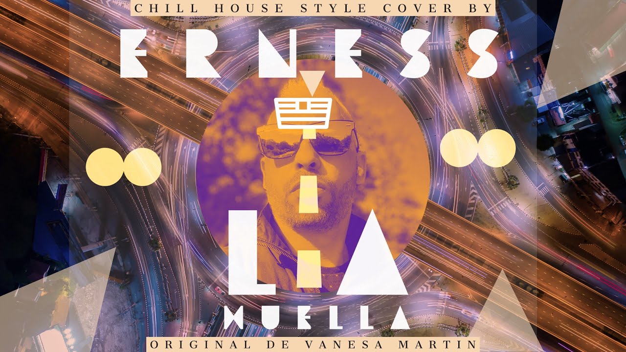 La Huella ( Vanesa Martin) - Chill House Style Cover by ERNESS 2022- #soundcloudexclusive #newmusic