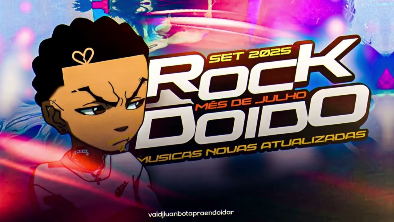 ROCK DOIDO 2025 MUSICAS NOVAS MÊS DE JULHO (MISTURADO COM BAGULHO DOIDO)