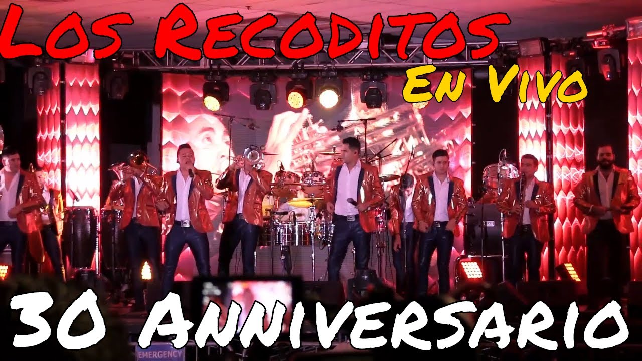 Los Recoditos - 30 Anniversario (Concierto Completo)