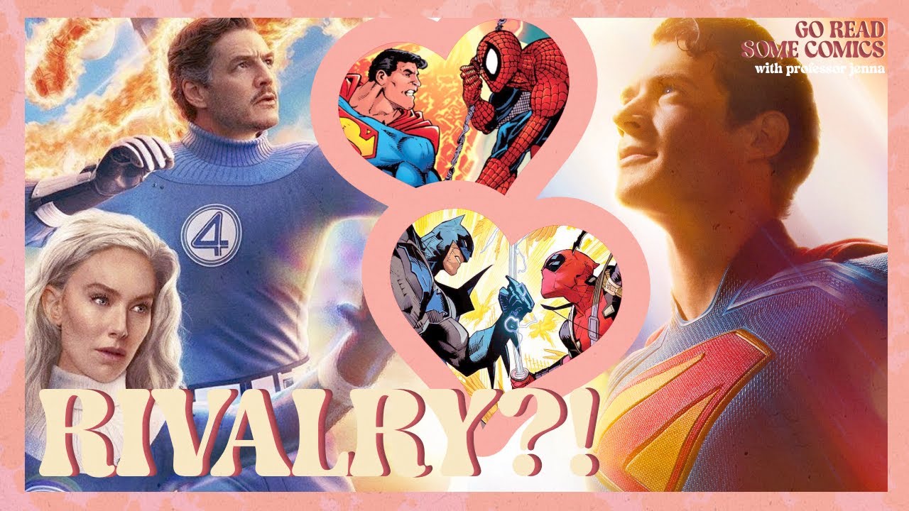 The Marvel & DC Rivalry Is Evolving... For the Better