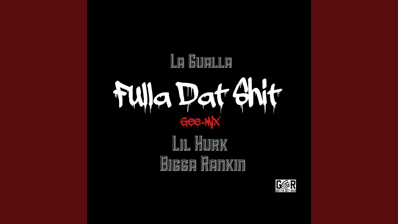 Fulla Dat Shit