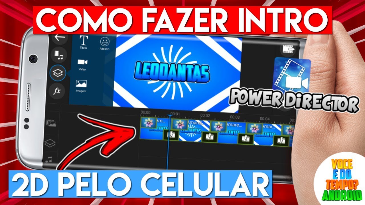 Como Fazer INTRO 2D Pelo Celular PowerDirector