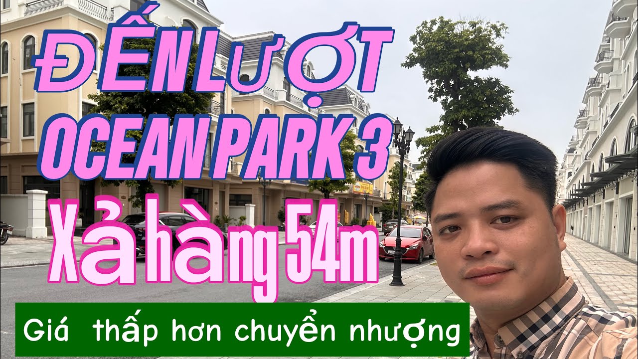 OCEAN PARK 3 XẢ GIÁ THẤP HƠN CẢ CHUYỂN NHƯỢNG 
