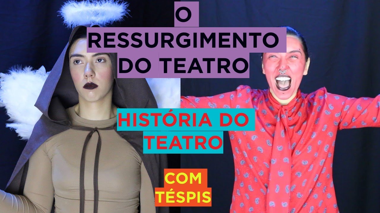 Ep.09 - O Ressurgimento do #Teatro (História do Teatro com Téspis)