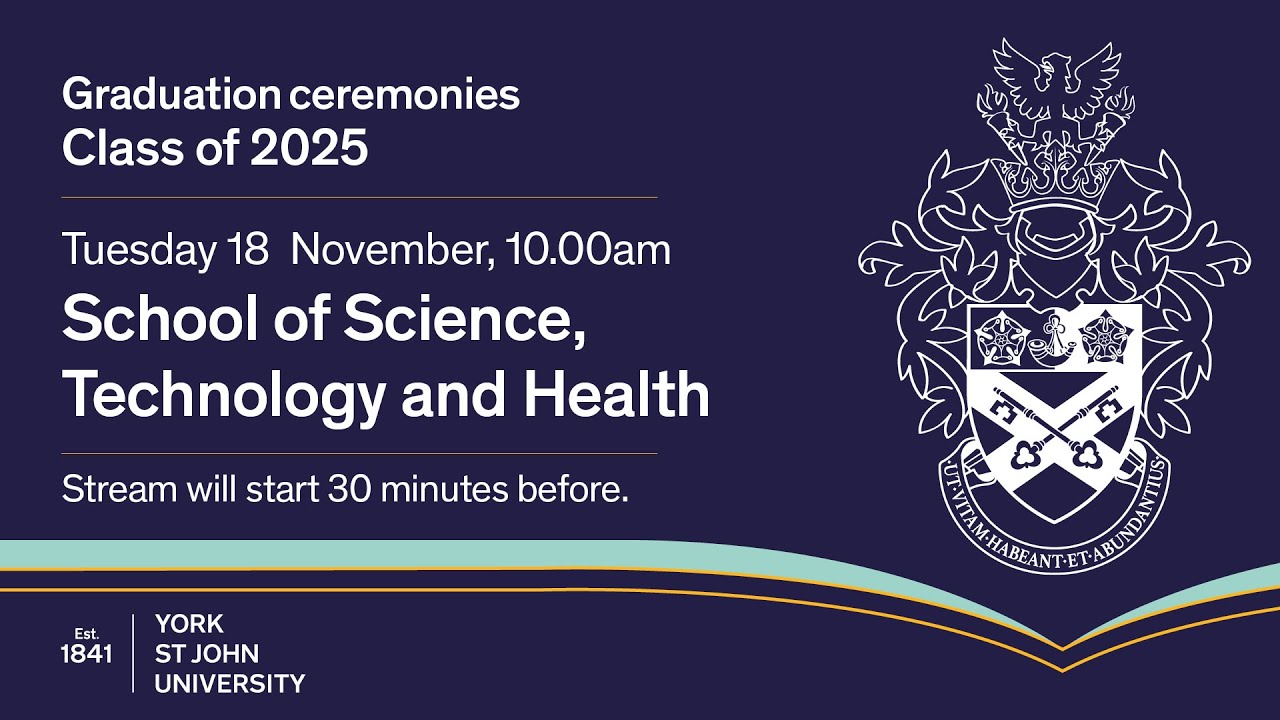 Ceremony One - York St John University Graduation, Tuesday 18th November 2025