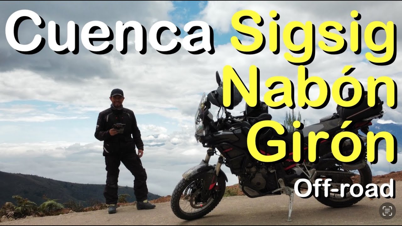 Cuenca Sigsig Nabón Girón 🔥🏍️ RUTA ÉPICA EN LA TUAREG 660