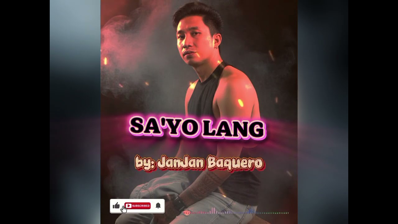 Sa'yo Lang _by: JanJan Baquero 