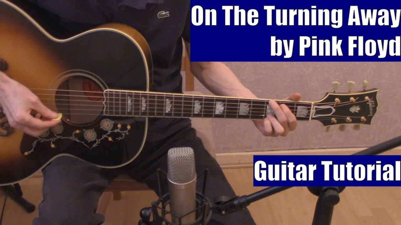 On The Turning Away by Pink Floyd (Guitar Tutorial with the Isolated Vocal Track by Pink Floyd)