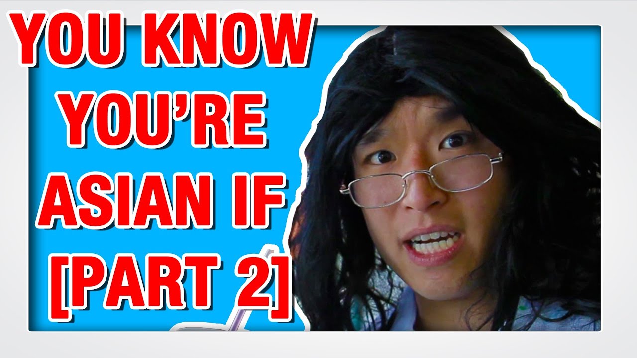 You Know You're Asian If (Part 2)