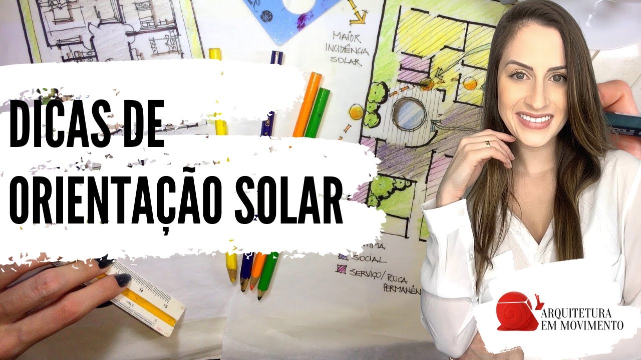 DICAS DE ORIENTAÇÃO SOLAR