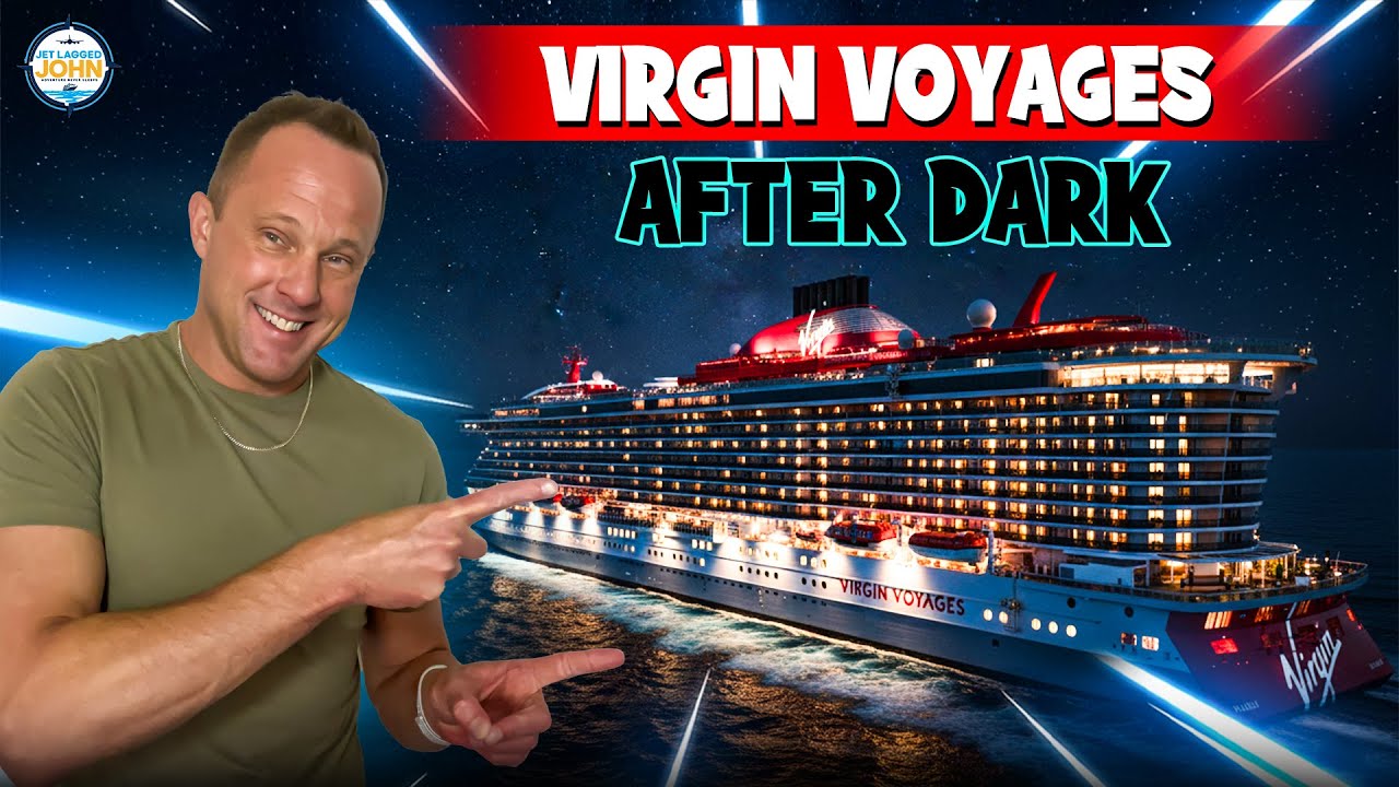 Virgin Voyages после наступления темноты: вот как это на самом деле!