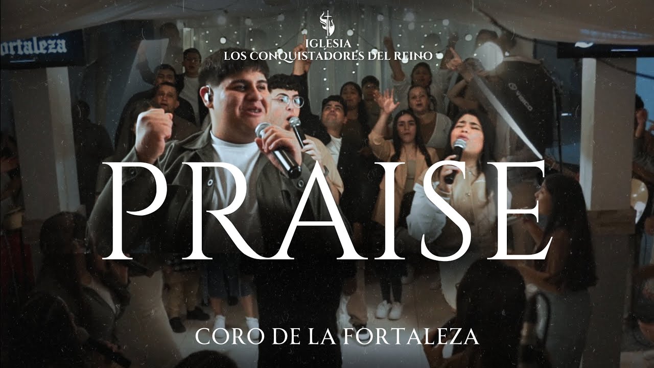 PRAISE | ALABA (Cover) - Coro de la Fortaleza - Los conquistadores del Reino | Elevation Worship