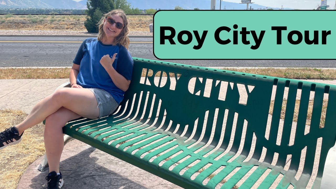 Roy City Tour