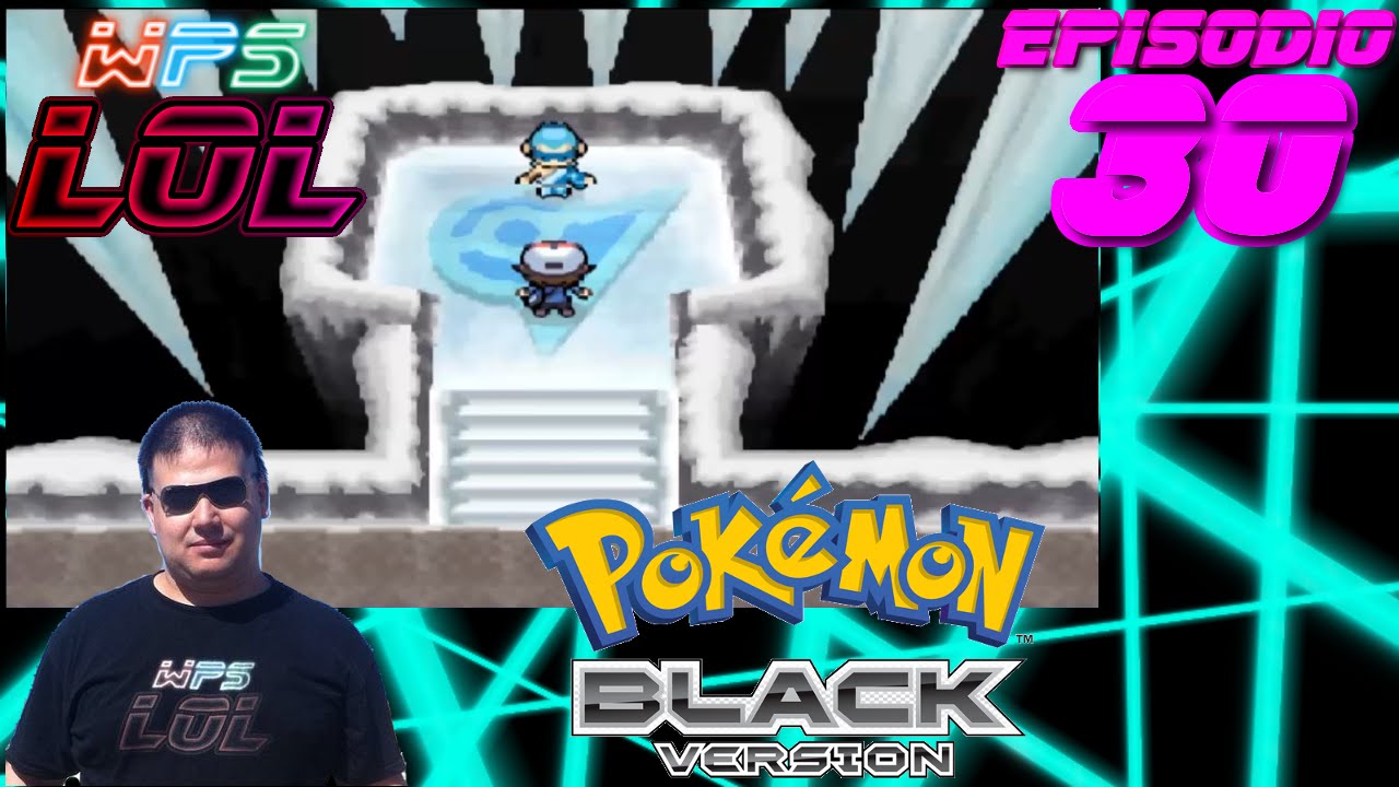 Pok&eacute;mon Versione Nera - Episodio 30 [La Palestra di Ghiaccio a Mistralopoli]
