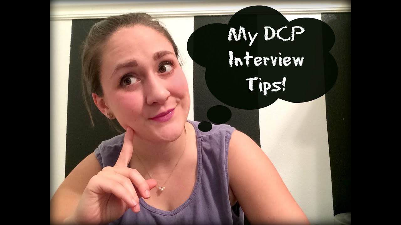 DCP Phone Interview Tips!