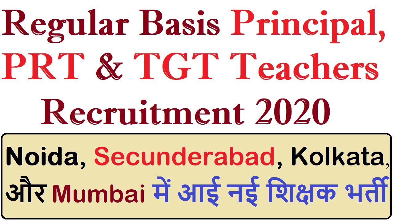Regular Basis Principal, PRT & TGT Teachers Recruitment 2020, Detailed Notification