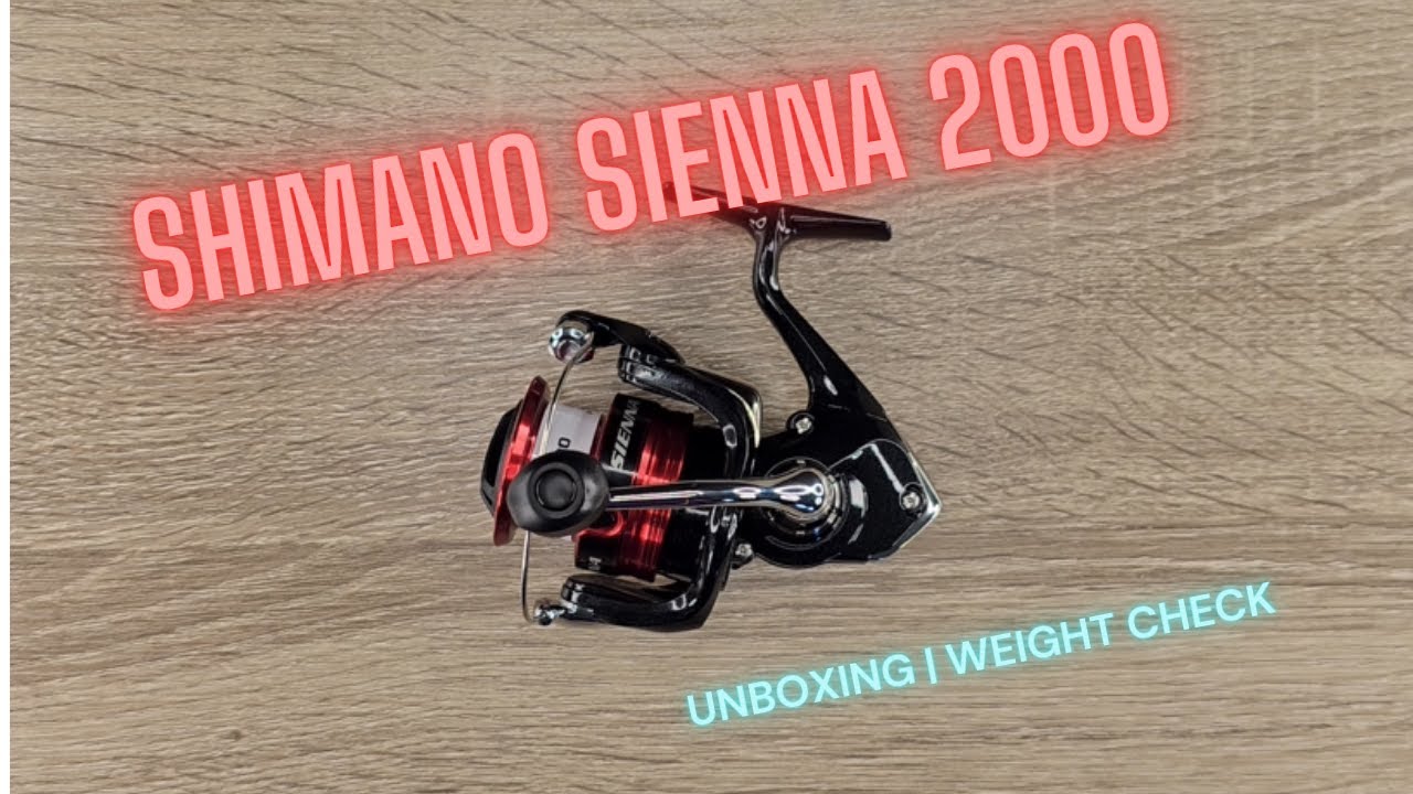 Shimano Sienna 2000 | Unboxing | Weight Check