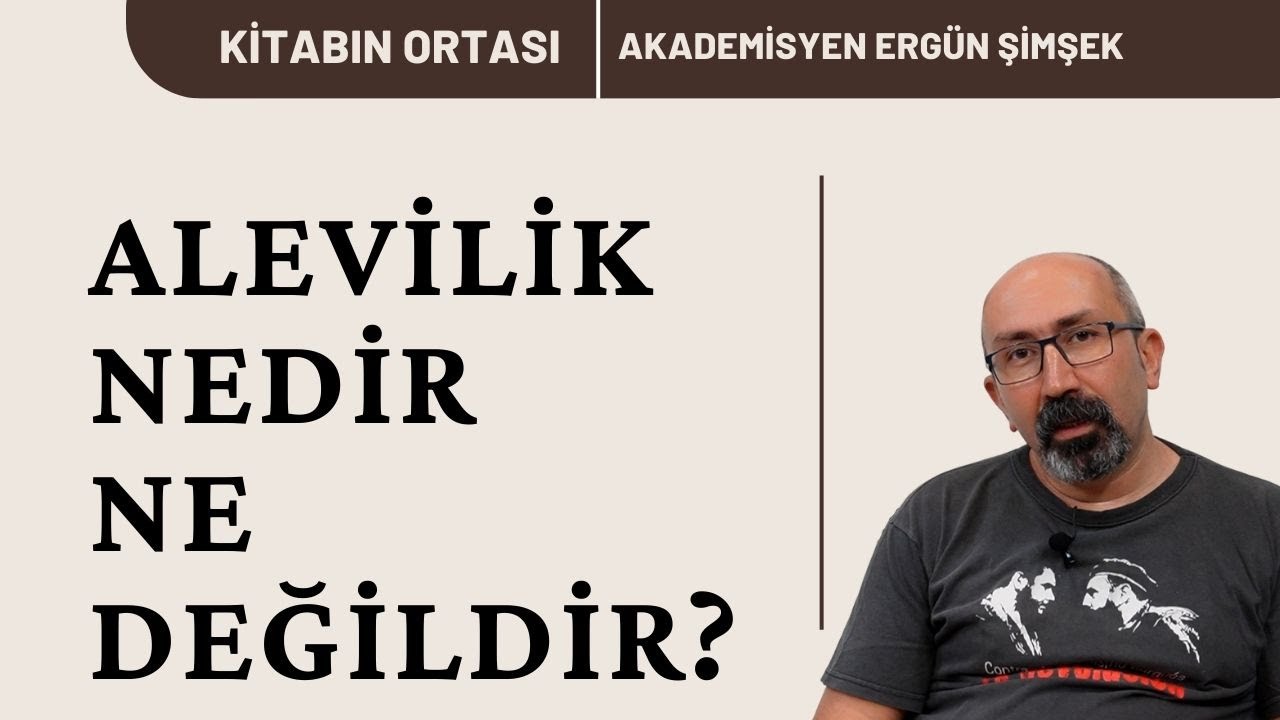 Alevilik nedir ne değildir? I Aleviler nereden geldi? I Aleviliği anlamak I Kitabın Ortası B9