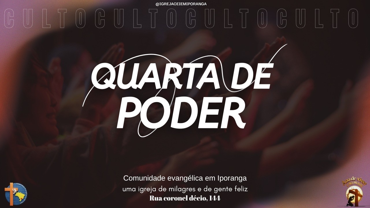 Culto Quarta de Poder - Ministração: Pra. Damaris Mariotto - Comunidade Evangélica em Iporanga