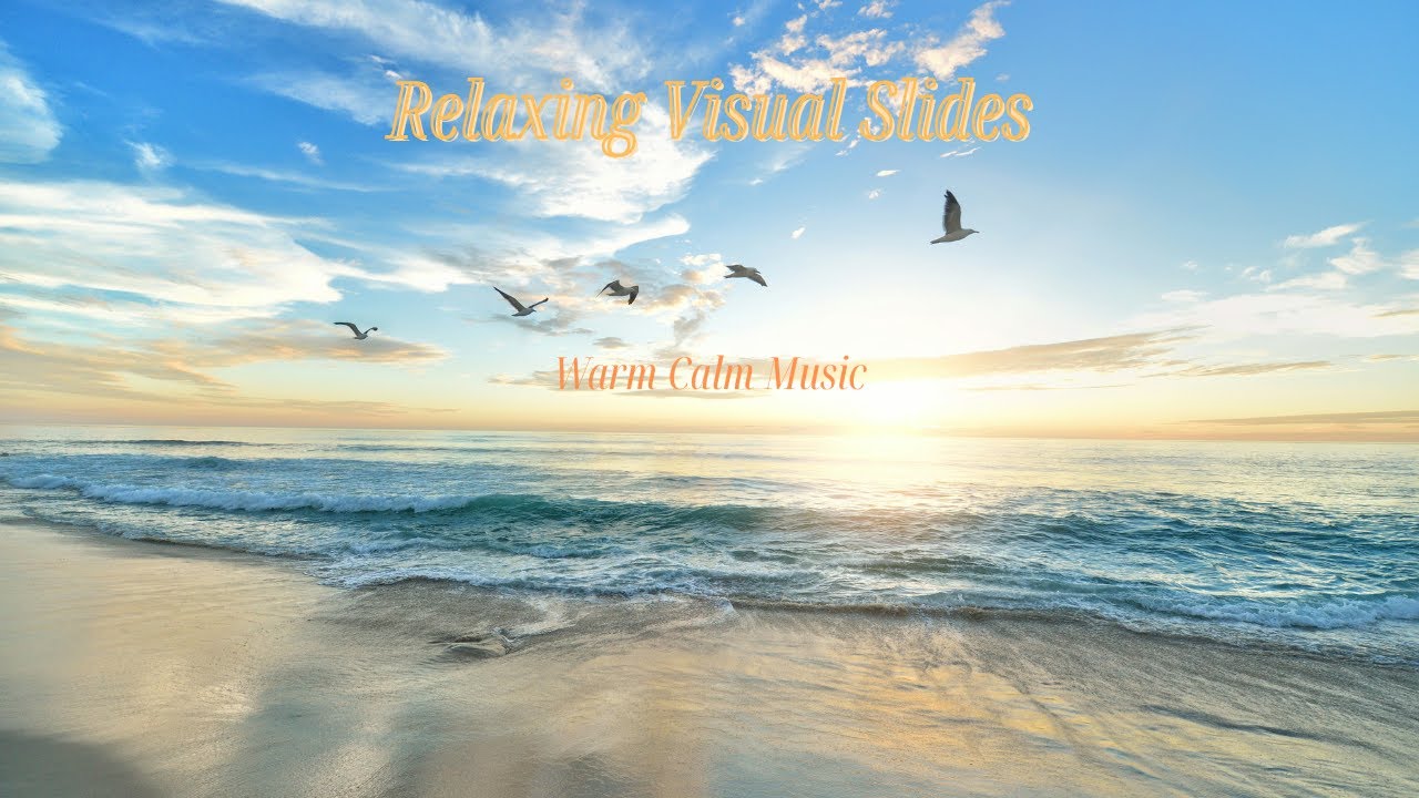 Relaxing Visual Slides | Warm Calm Music