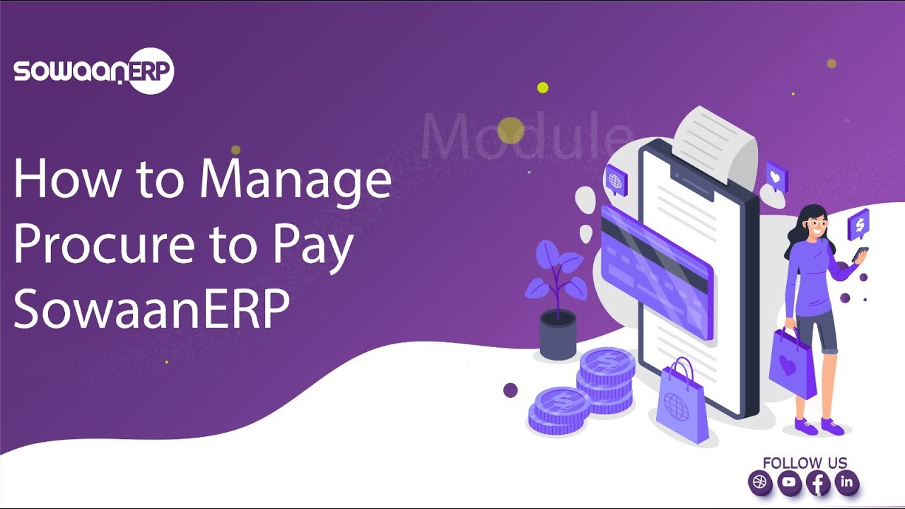 Procure to Pay Process in SowaanERP | Complete P2P Workflow