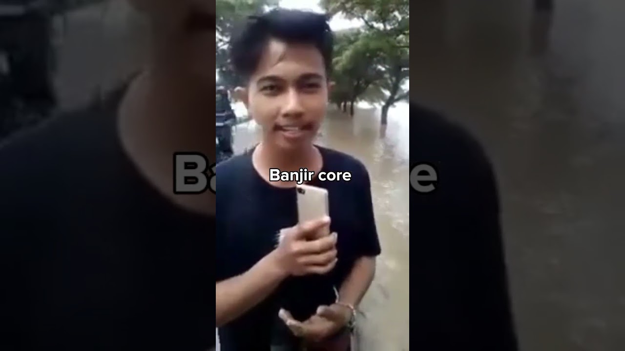Banjir core #fyp#meme#banjir#core